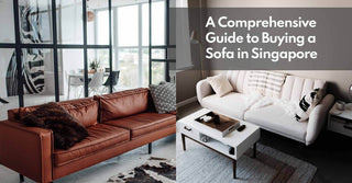 A Comprehensive Guide to Buying a Sofa in Singapore - Megafurniture