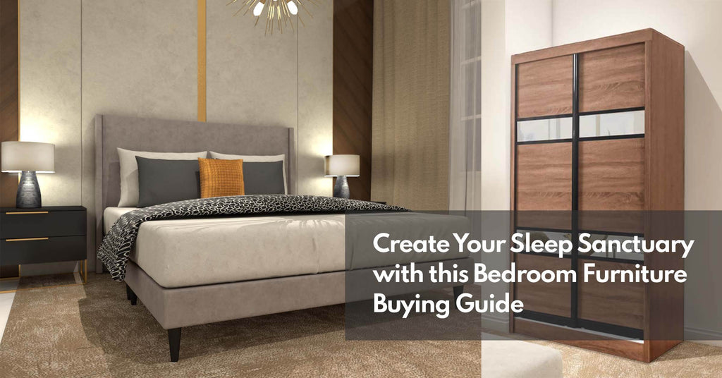 Create Your Sleep Sanctuary with this Bedroom Furniture Buying Guide